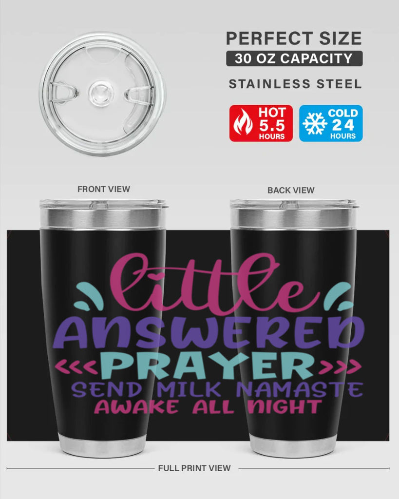 little answered prayer send milk namaste awake all night Style 233#- baby- tumbler