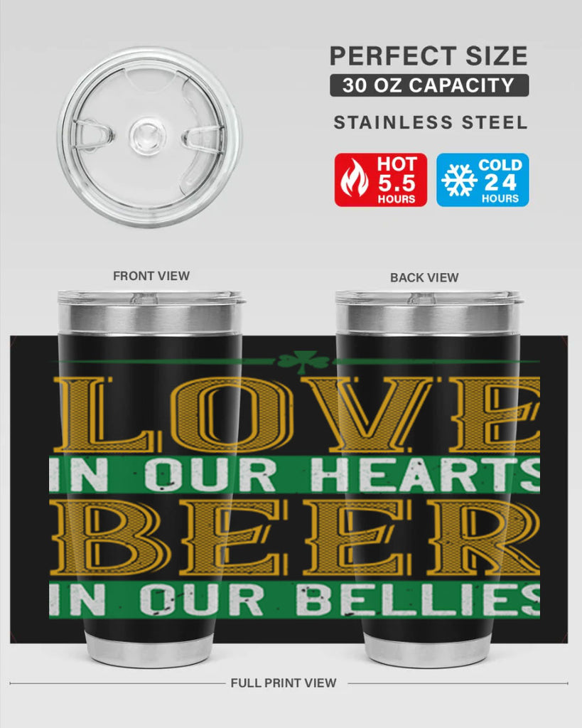 love in our hearts beer in our bellies Style 120#- St Patricks Day- Tumbler