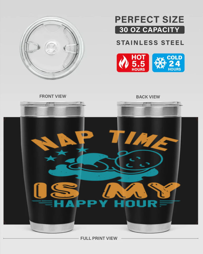 nap time is my happy hour Style 27#- baby shower- tumbler