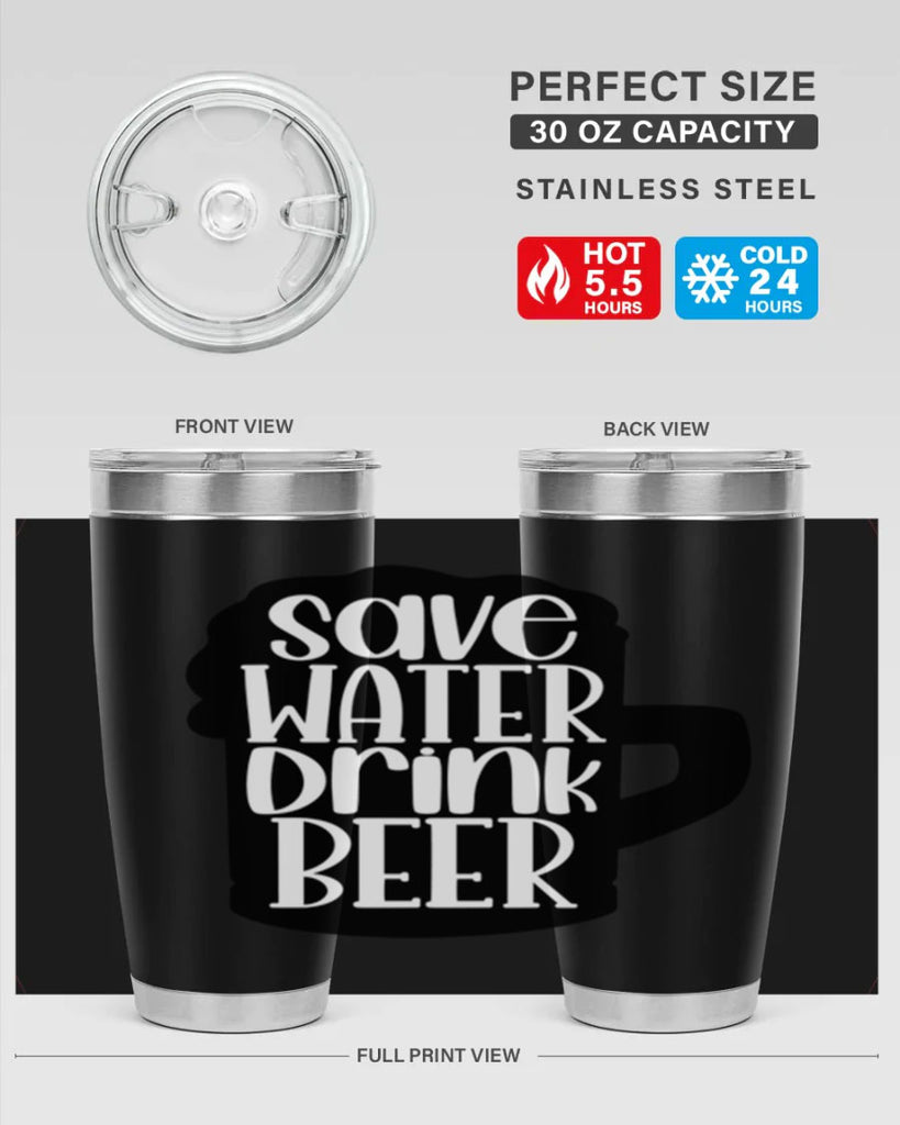save water drink beer 23#- beer- Tumbler