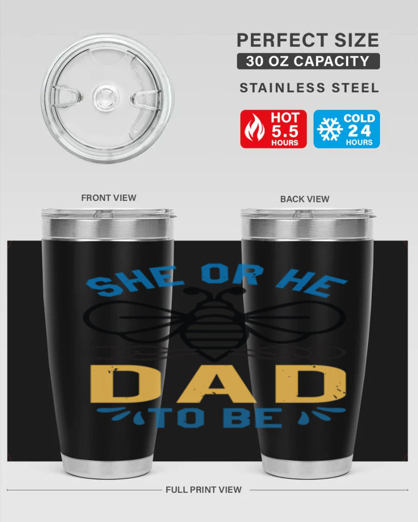 she or he dad to be Style 15#- baby shower- tumbler