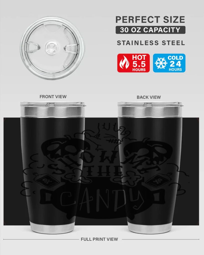 show me the candy 25#- halloween- Tumbler
