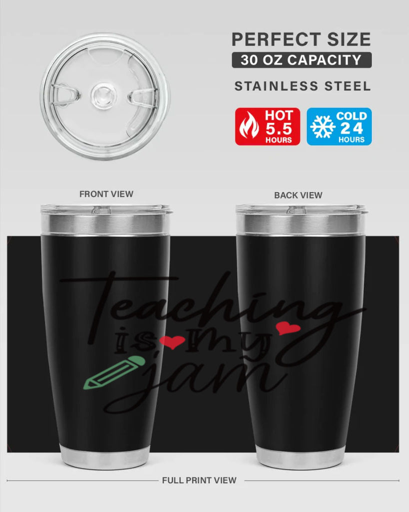 teaching is my jam Style 126#- teacher- tumbler