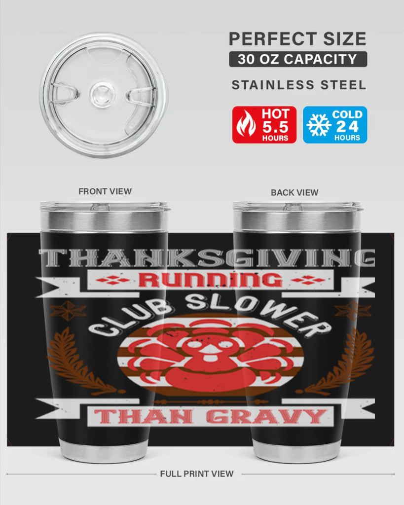 thanksgiving running club slowea than gravy 10#- thanksgiving- Tumbler