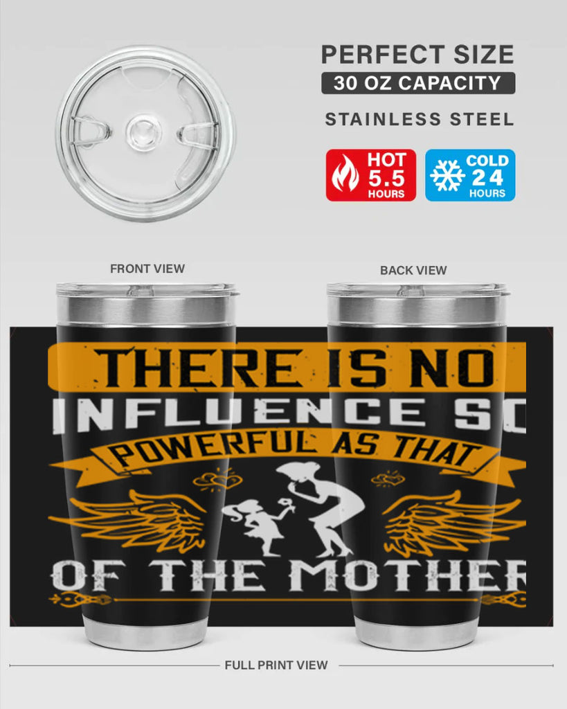 there is no influence so 27#- mothers day- Tumbler