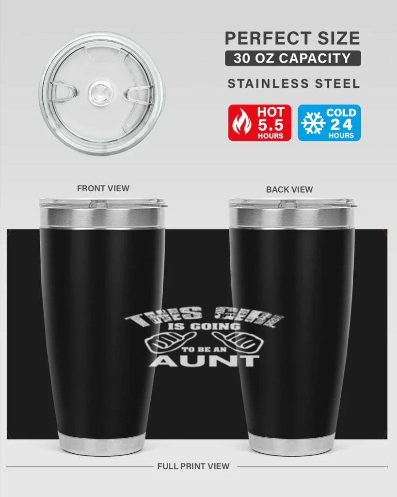 this girl is going to be an auntf Style 65#- aunt- Tumbler