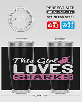 this girl loves sharks Style 12#- shark  fish- Tumbler