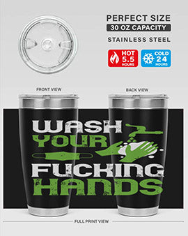 wash your fucking hands Style 14#- corona virus- Tumbler