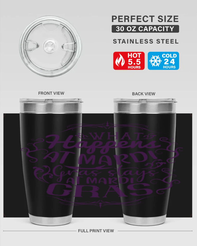 what happens at mardi gras stays at mardi gras 31#- mardi gras- Tumbler