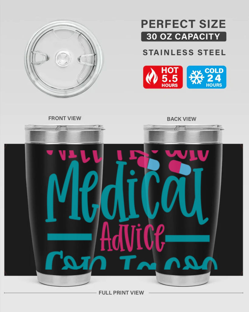 will trade medicau advice for tacos Style Style 8#- nurse- tumbler