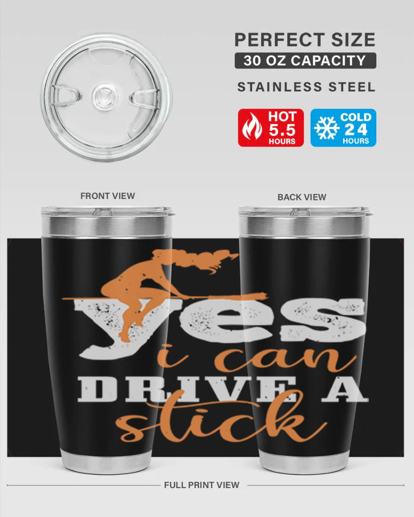 yesi can drive a stick 120#- halloween- Tumbler