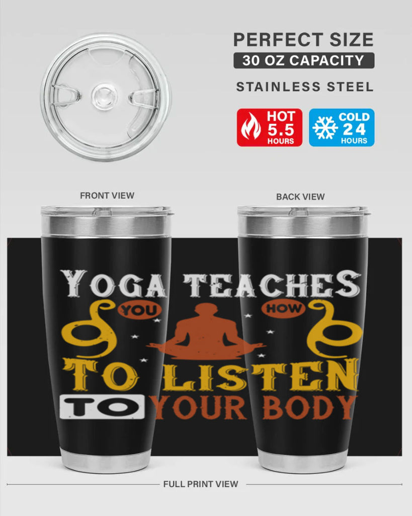 yoga teaches you how to listen to your body 6#- yoga- Tumbler