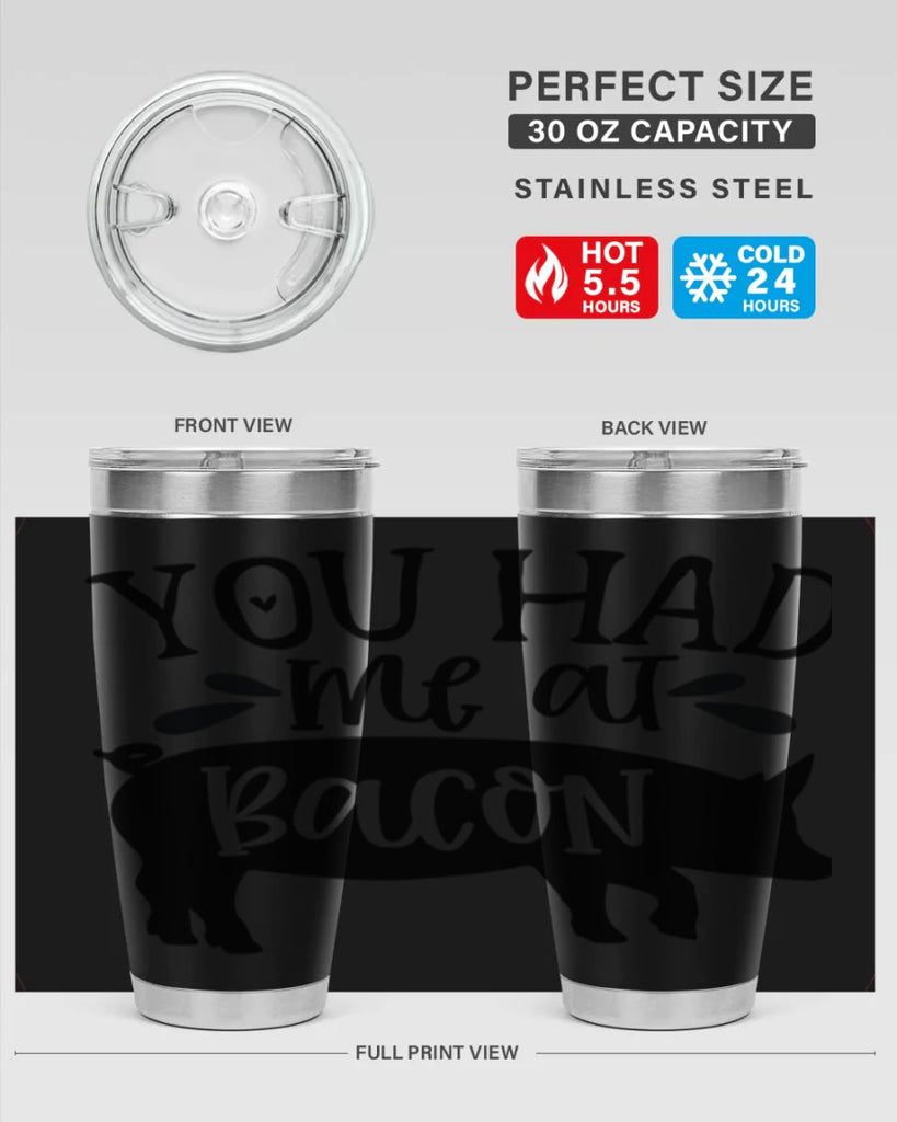 you had me at bacon 63#- kitchen- Tumbler