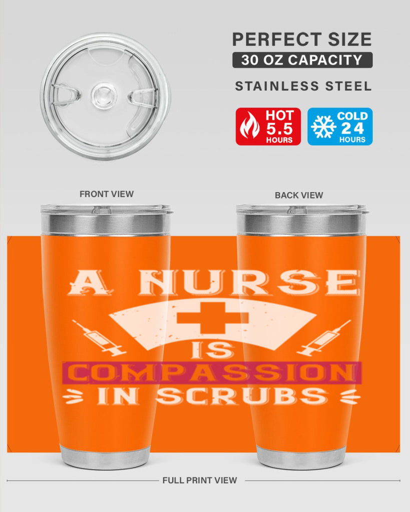 A Nurse is compassion in scrubs Style 273#- nurse- tumbler