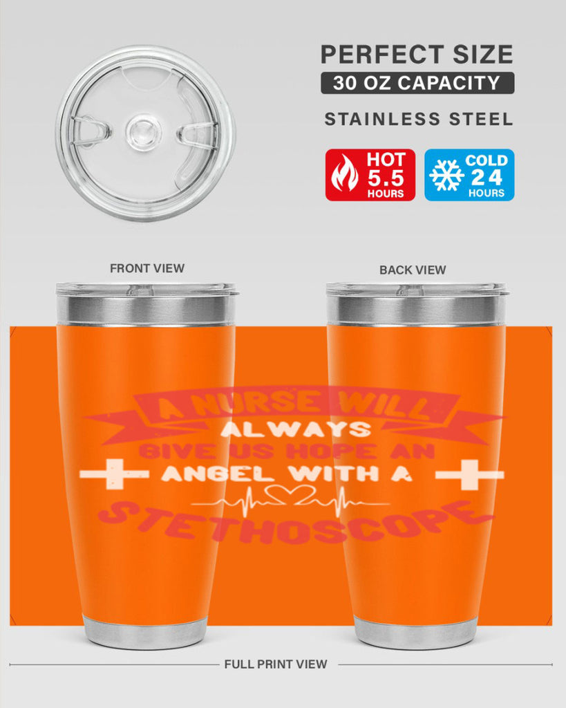 A Nurse will always give us hope an Angel with a stethoscope Style 251#- nurse- tumbler