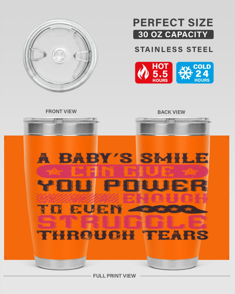 A baby’s smile can give you power… enough to even struggle through tears Style 136#- baby- tumbler