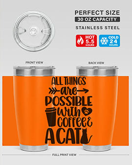 All Things Are Possible Style 74#- cat- Tumbler