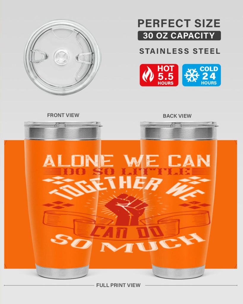 Alone we can do so little together we can do so much Style 4#- coaching- tumbler
