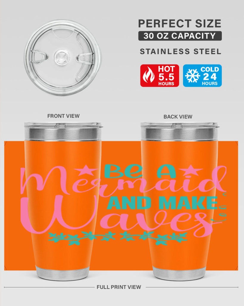 Be A Mermaid And Make Waves 47#- mermaid- Tumbler