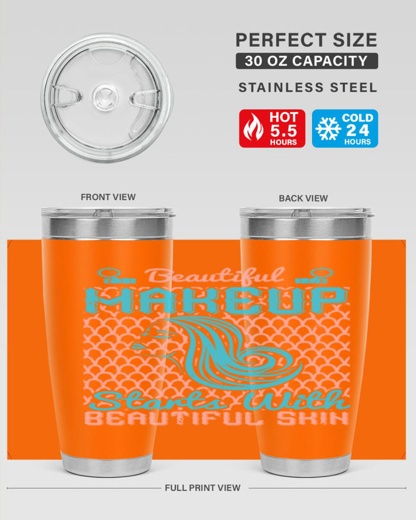 Beautiful makeup starts with beautiful skin Style 172#- make up- Tumbler