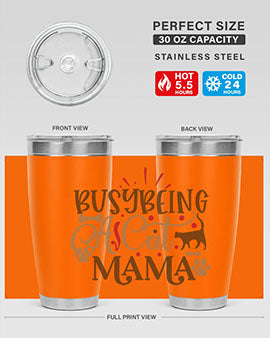 Busy Being A Cat Mama Style 3#- cat- Tumbler