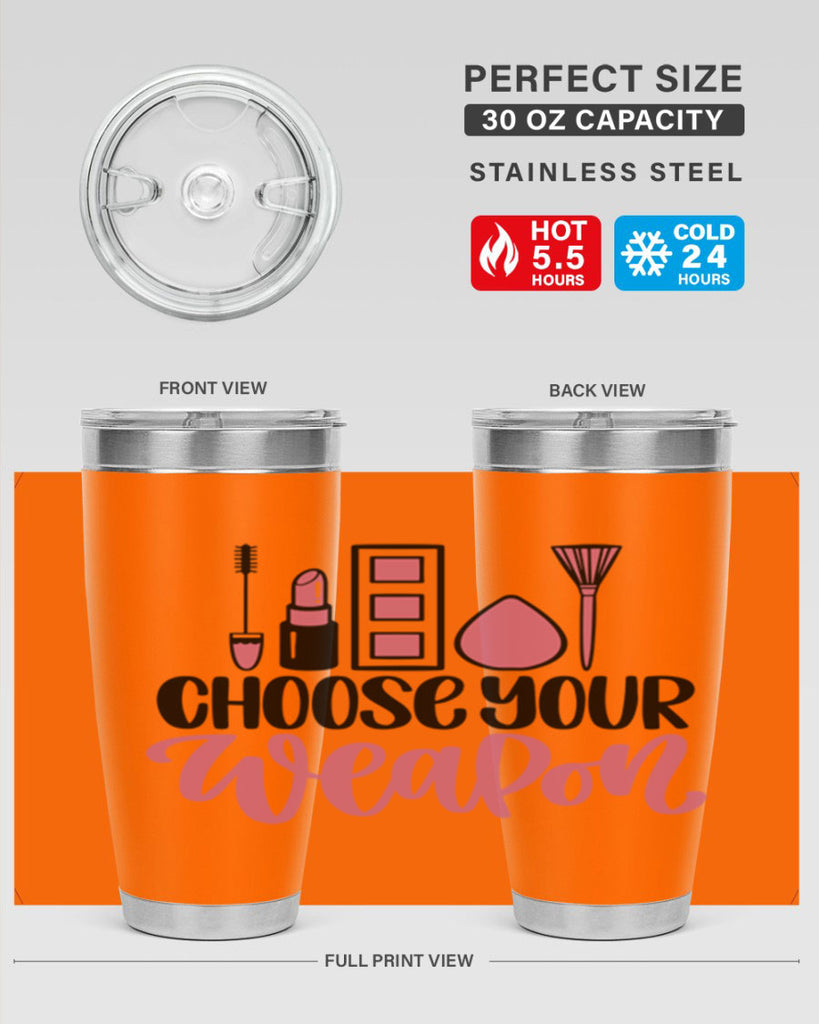 Choose Your Weapon Style 111#- make up- Tumbler