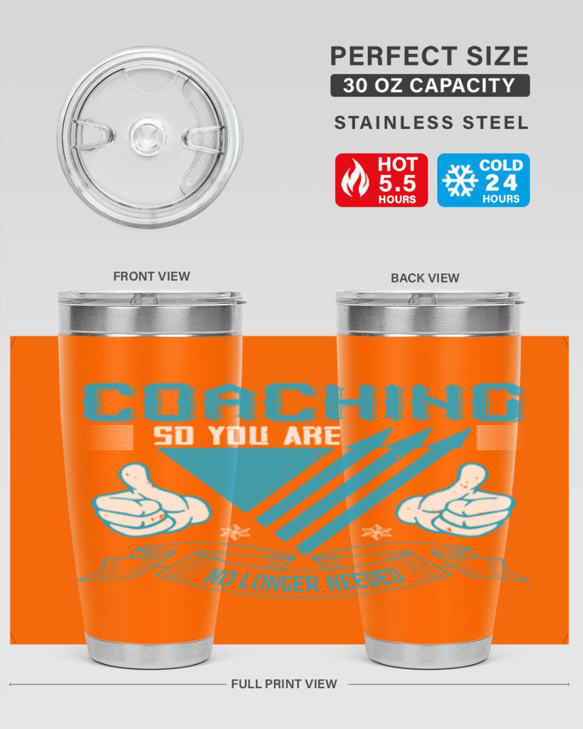 Coaching so you are no longer needed Style 42#- coaching- tumbler