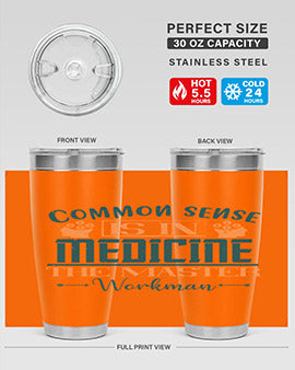 Common sense is in medicine the master workman Style 6#- diabetes- Tumbler