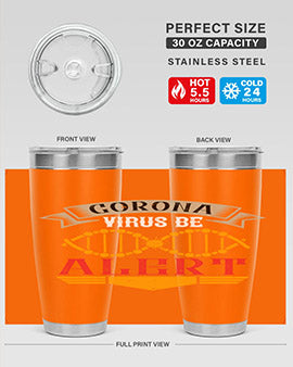 Corona Virus Be Alert Style 6#- corona virus- Tumbler