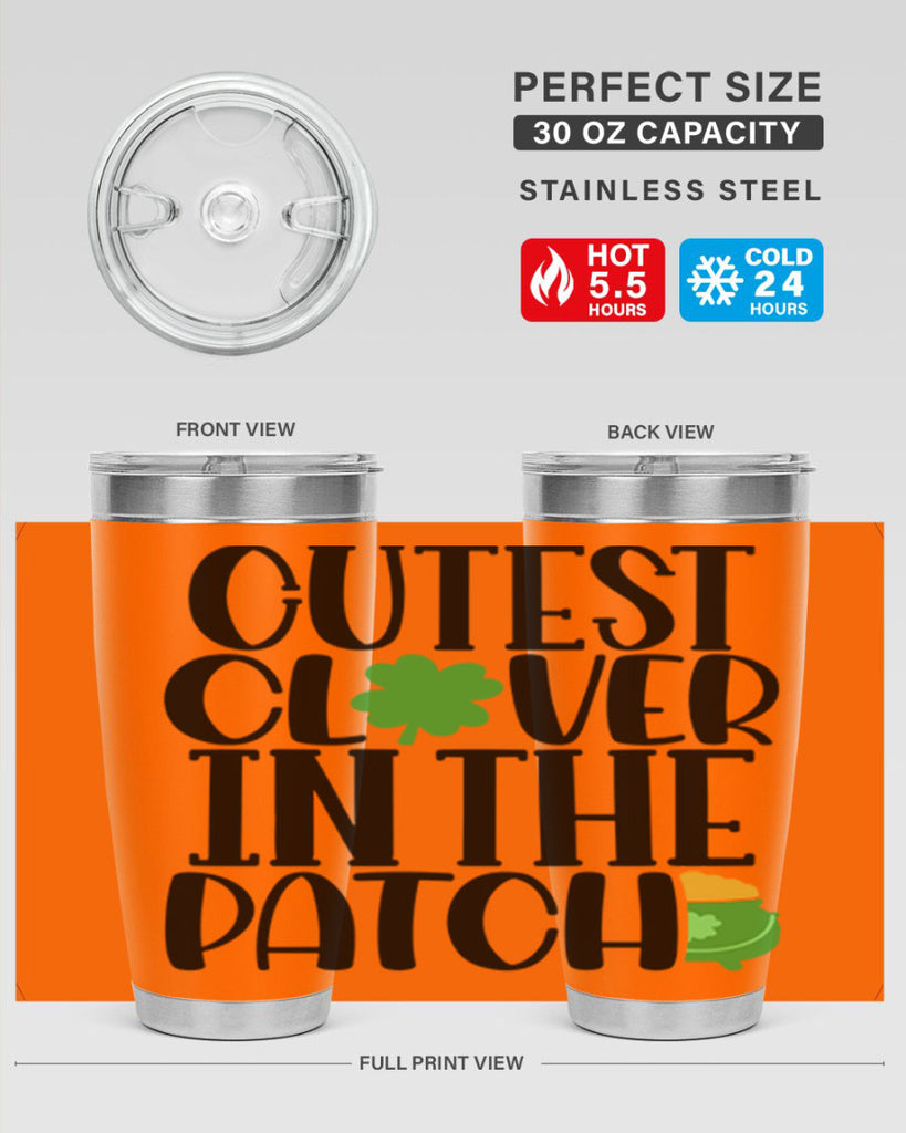 Cutest Clover In The Patch Style 102#- St Patricks Day- Tumbler