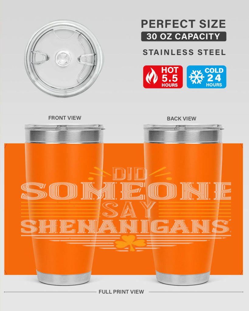 Did someone say shenanigans Style 140#- St Patricks Day- Tumbler