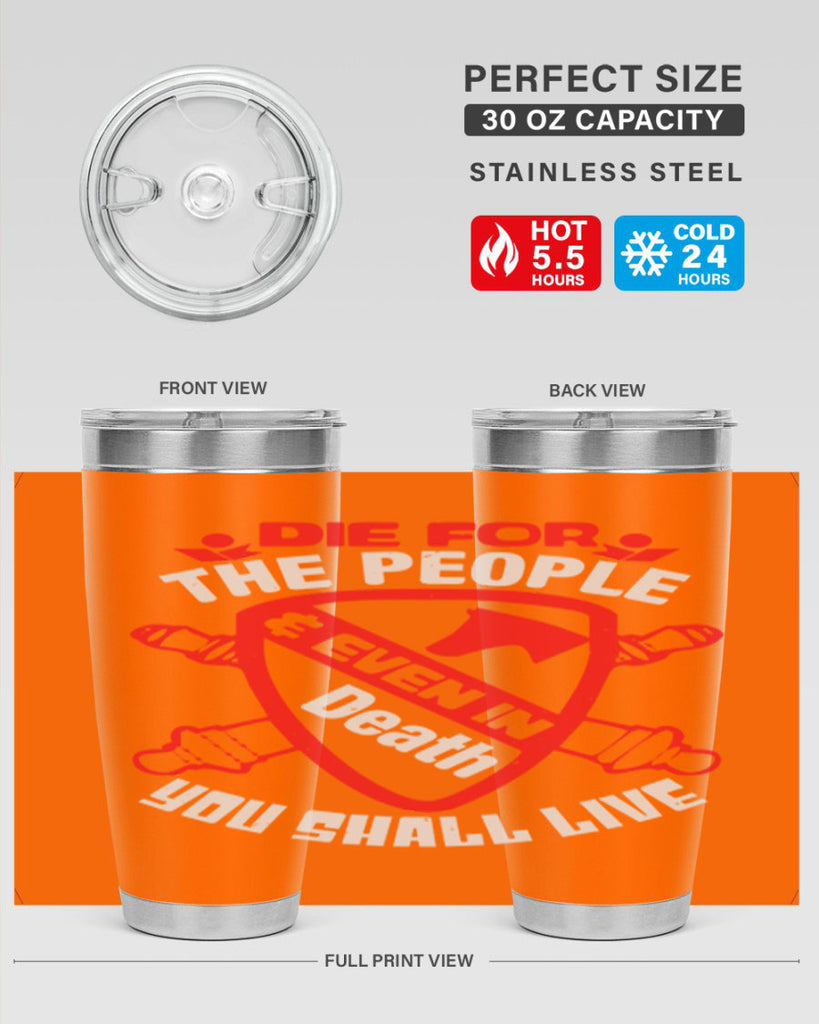 Die for the people and you shall live Style 69#- Fourt Of July- Tumbler