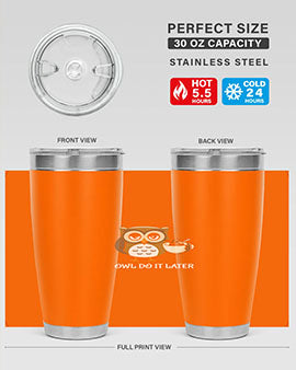 Do It Later funny Cute A TurtleRabbit 4#- owl- Tumblers