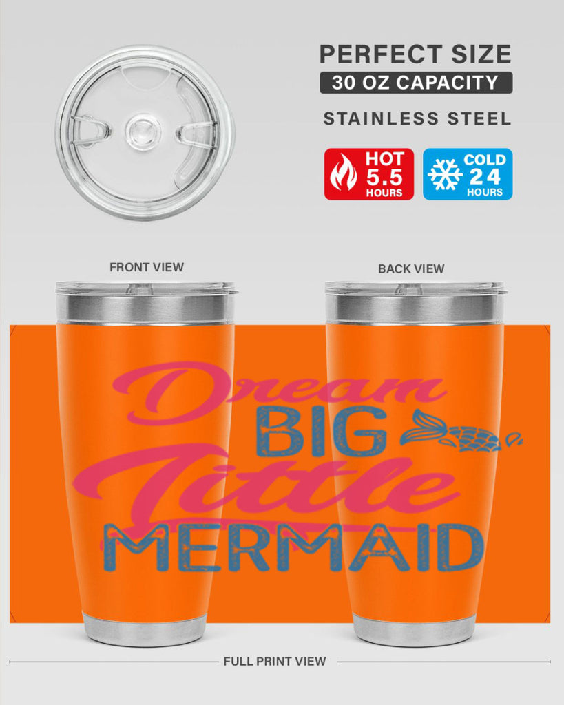 Dream Big Little Mermaid 119#- mermaid- Tumbler