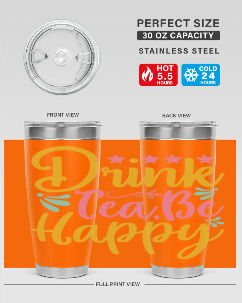 Drink tea be happy Style 67#- summer- Tumbler