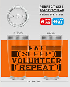 Eat Sleep Volunteer Repeat Style 15#- volunteer- Tumbler