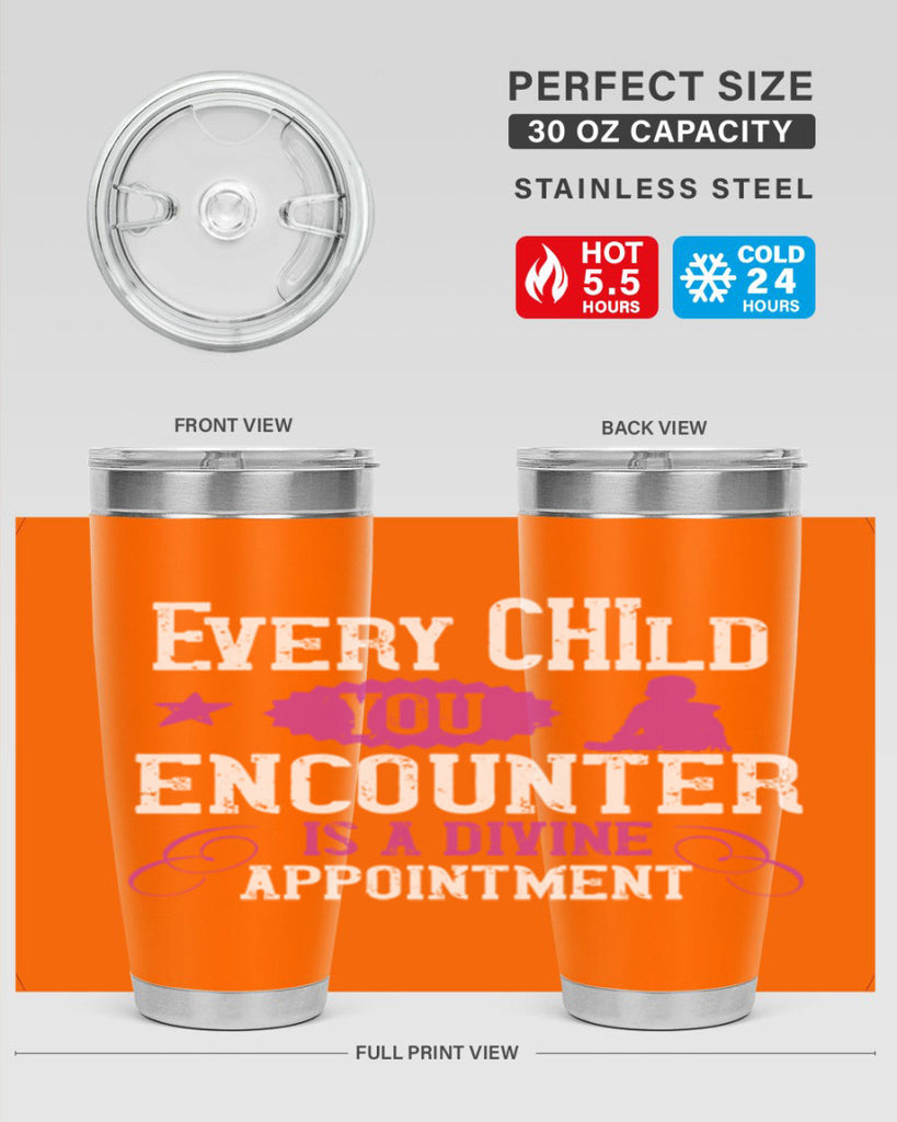 Every child you encounter is a divine appointment Style 38#- baby- Tumbler