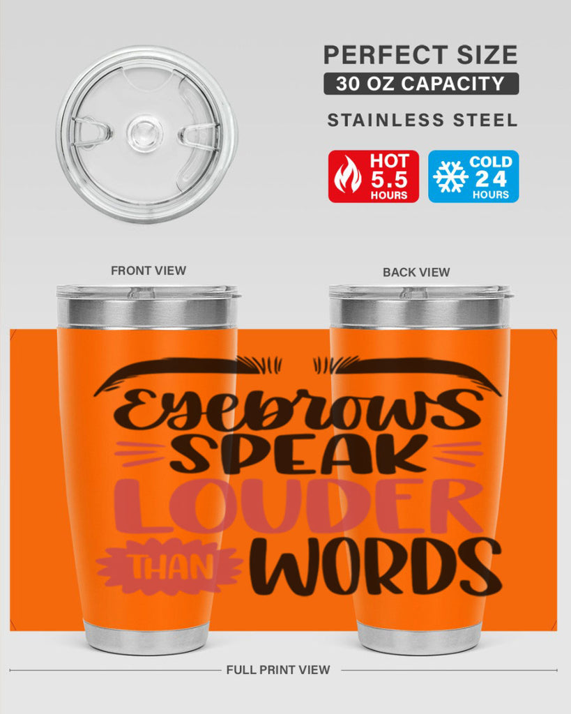 Eyebrows Speak Louder Than Words Style 103#- make up- Tumbler