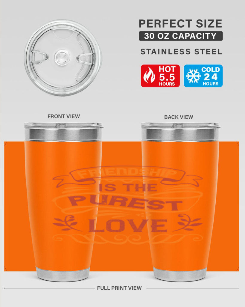 Friendship is the purest love Style 87#- Best Friend- Tumbler
