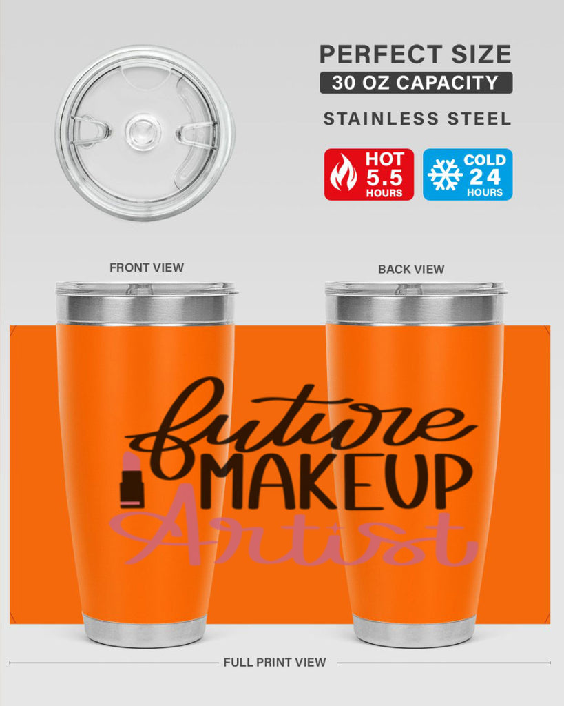 Future Makeup Artist Style 99#- make up- Tumbler