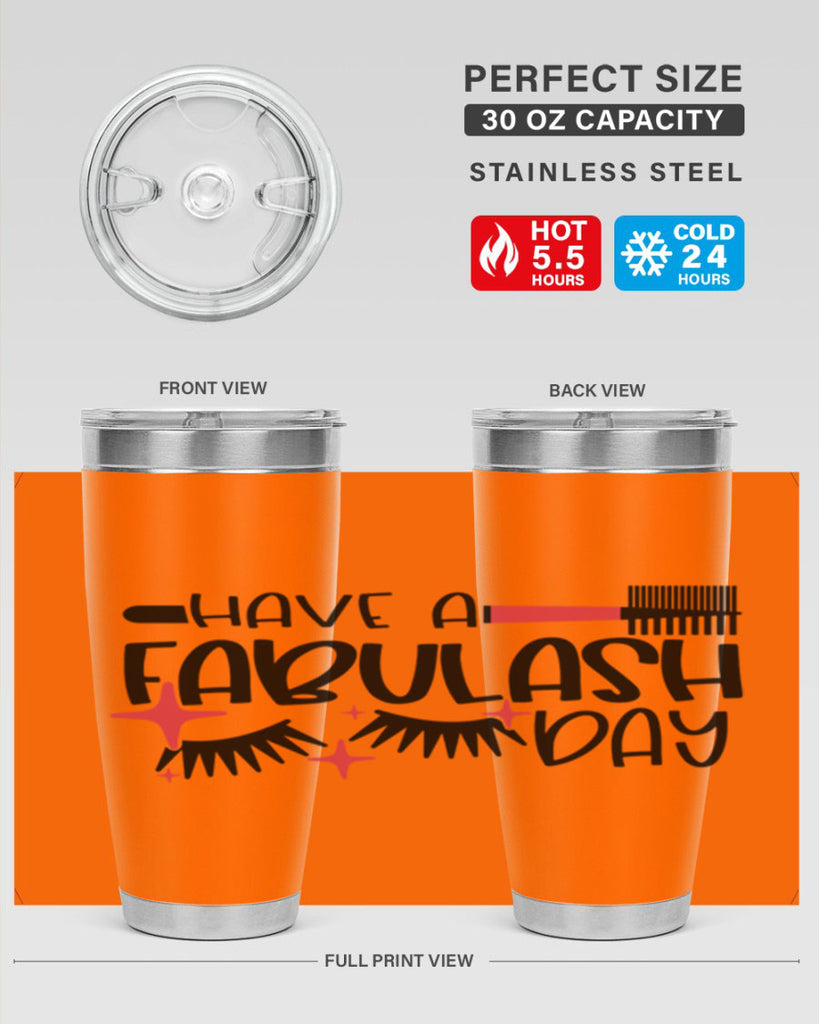 Have A Fabulash Day Style 91#- make up- Tumbler
