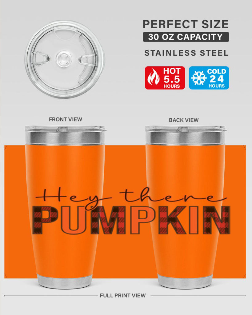 Hey there pumpkin 306#- fall- Tumbler