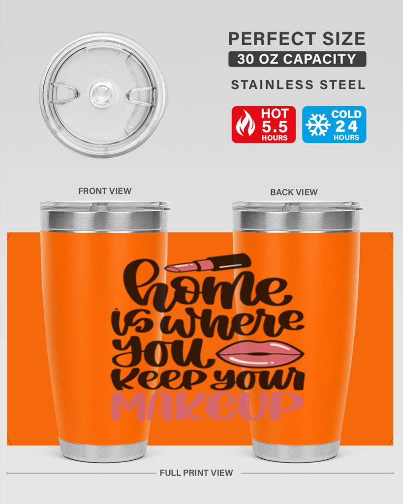 Home Is Where You Keep Your Makeup Style 87#- make up- Tumbler