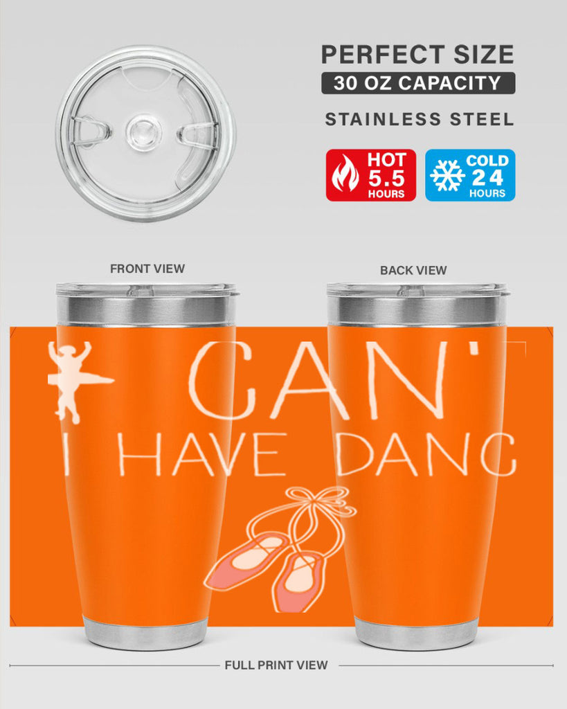 I Cant I Have Dance Ballet 45#- ballet- Tumbler