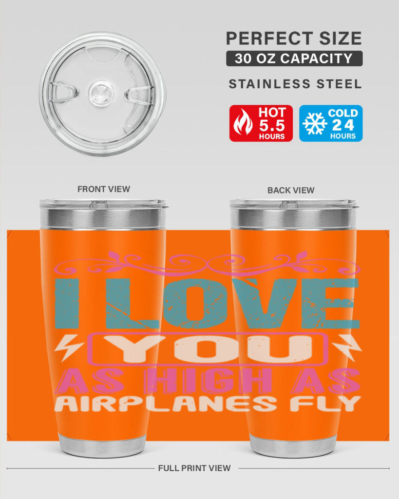 I love you as High as Airplanes Fly Style 229#- baby- tumbler