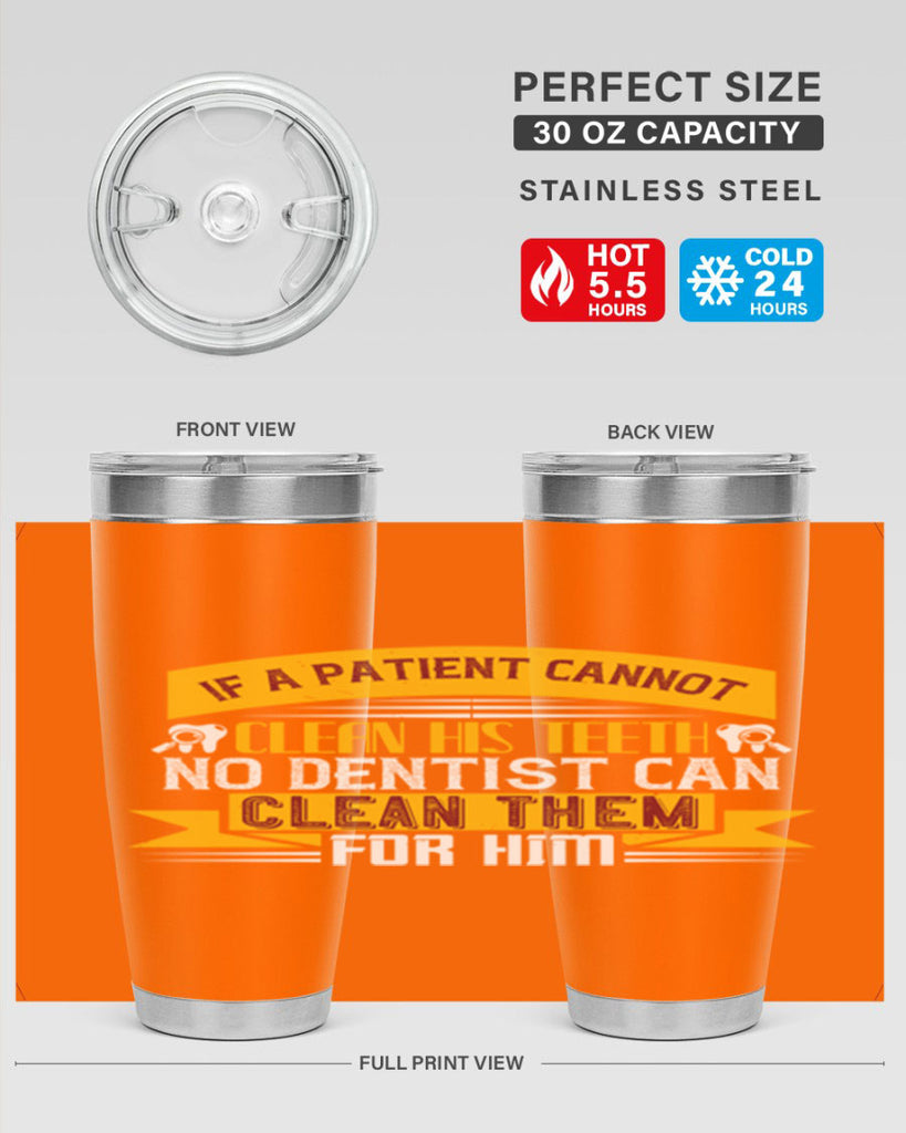 If a patient cannot clean his teeth Style 33#- dentist- tumbler