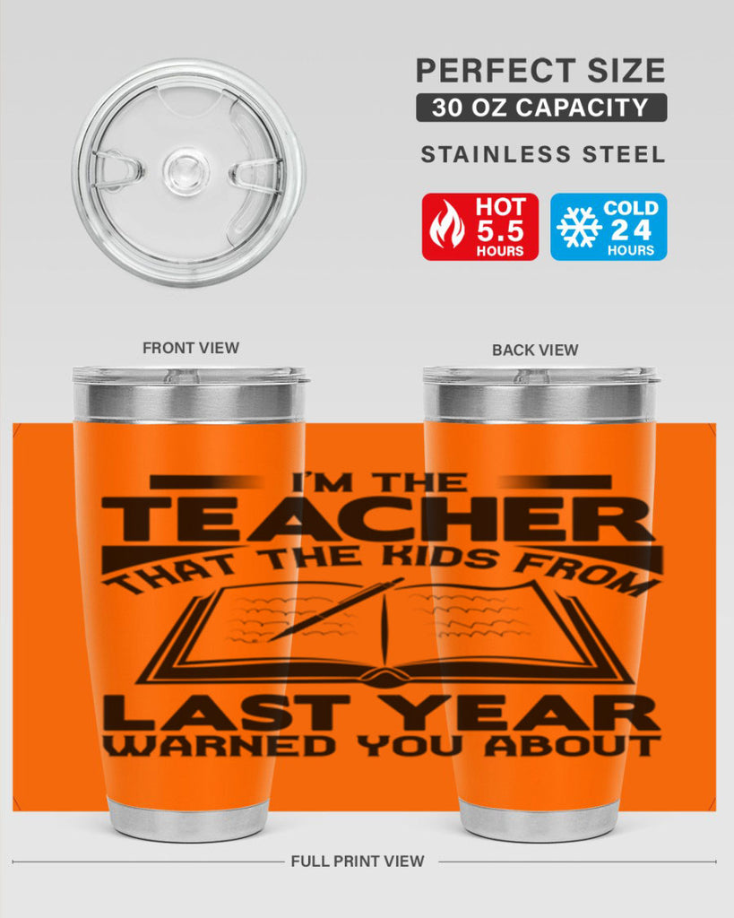 Im the teacher Style 114#- teacher- tumbler