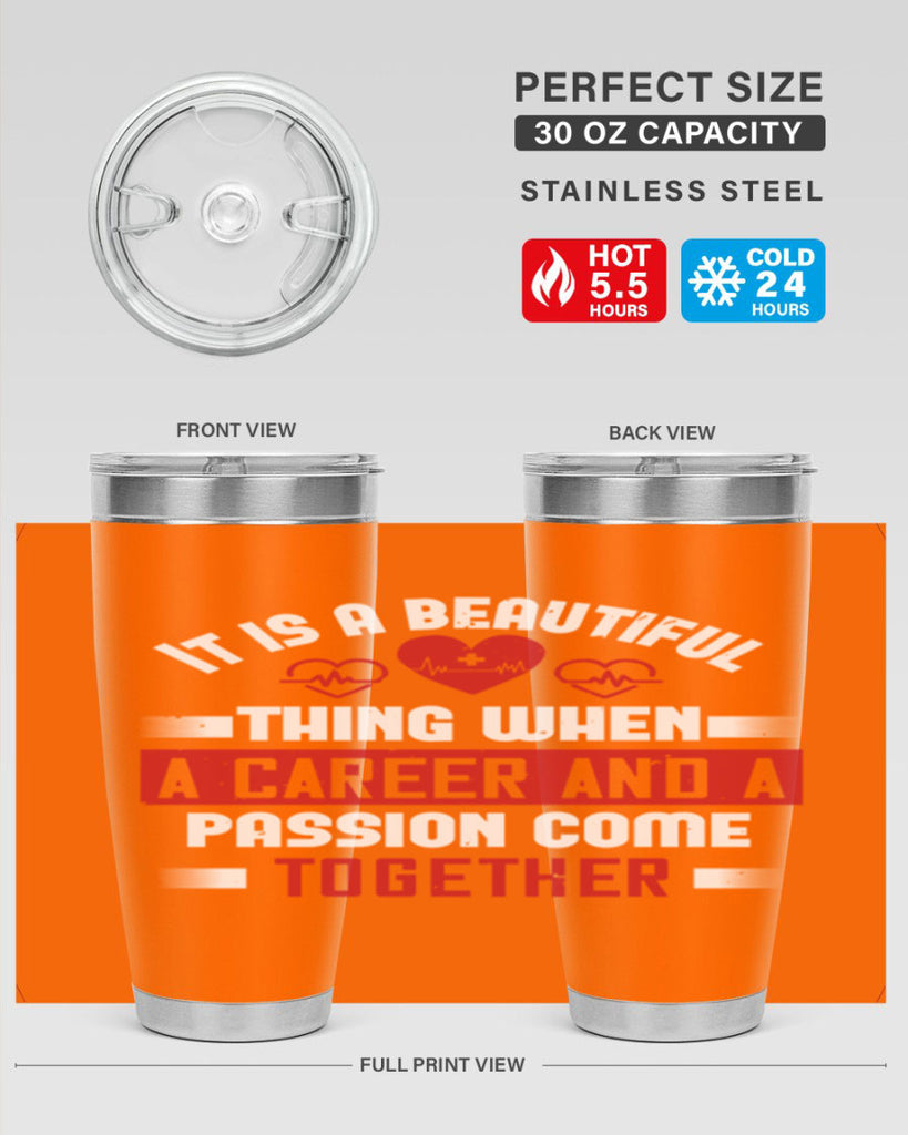 It is a beautiful thing when a career and a passion come together Style 307#- nurse- tumbler