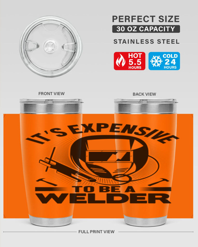 Its expensive Style 8#- welder- tumbler