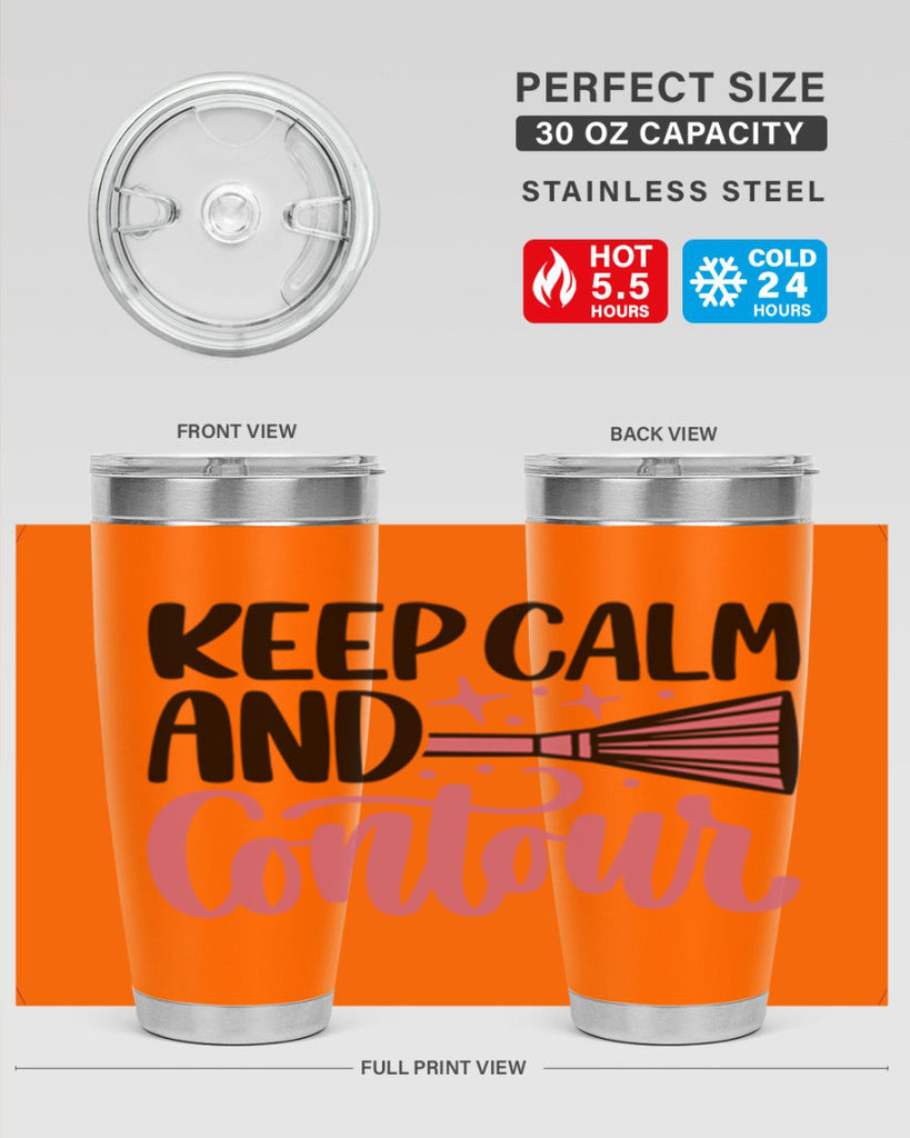 Keep Calm And Contour Style 73#- make up- Tumbler